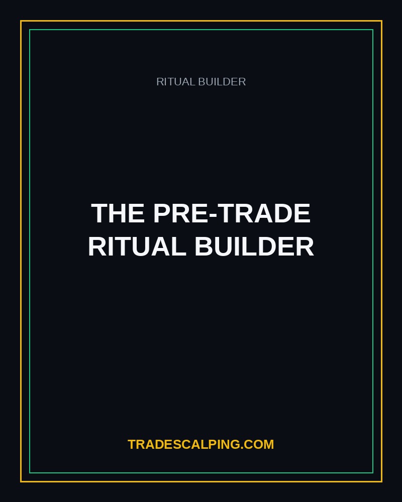 The Pre-Trade Ritual Builder cover